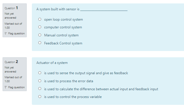  Question 1 A system built with sensor is Not yet answered