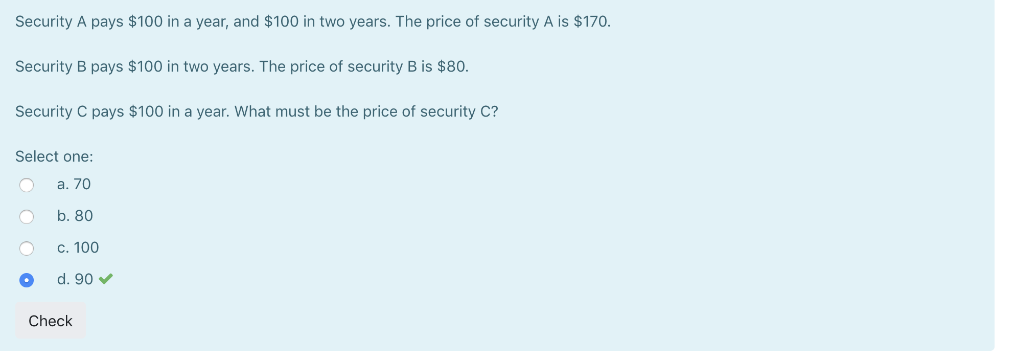 How do you get 90? Please explain Security A pays $100 in
