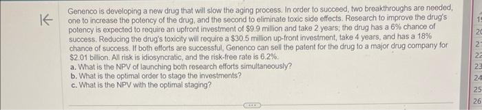  Genenco is developing a new drug that will slow the aging