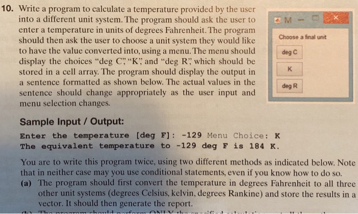  For matlab 10. Write a program to calculate a temperature provided
