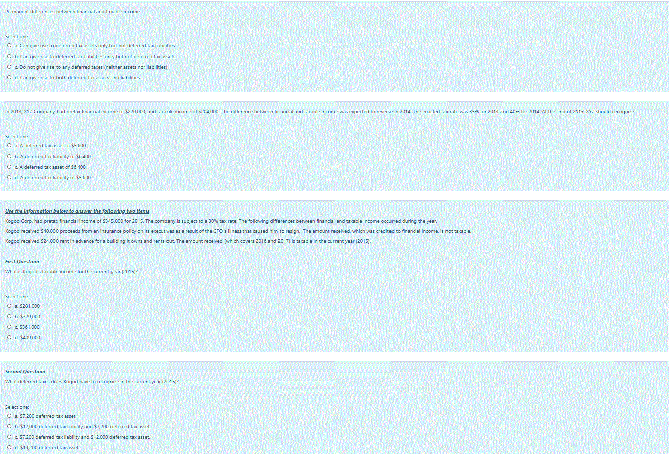  Permanent differences between financial and taxable income Select one: O a