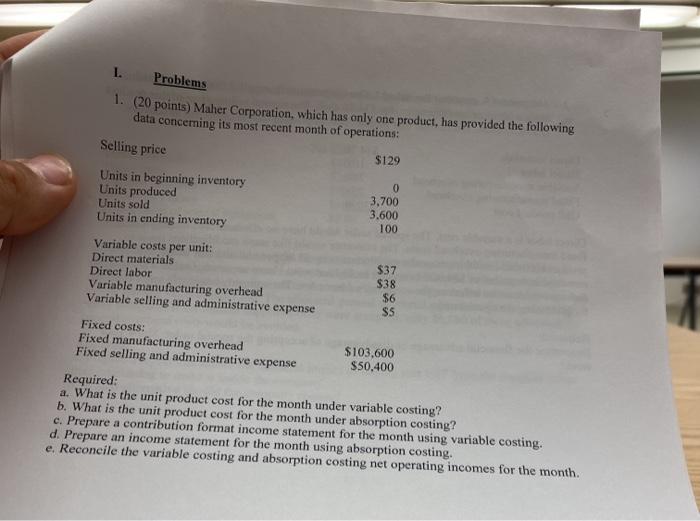  1. Problems 1. (20 points) Maher Corporation, which has only one