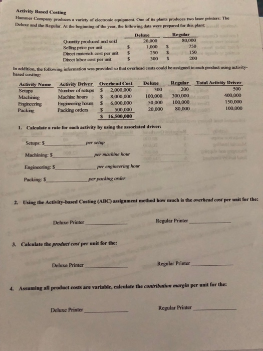 Please explain how you got you answer. Activity Based Costing Hammer Company
