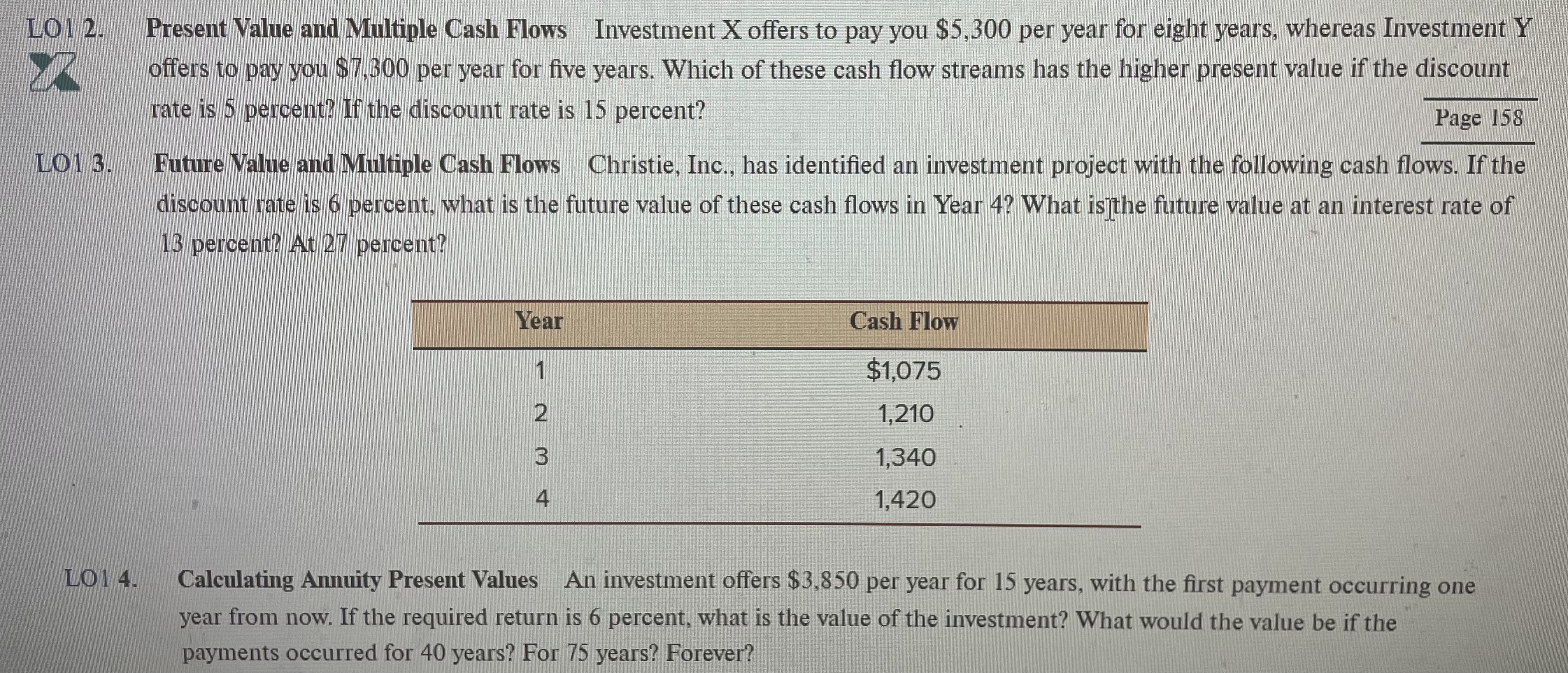  LO12. Present Value and Multiple Cash Flows Investment x offers to