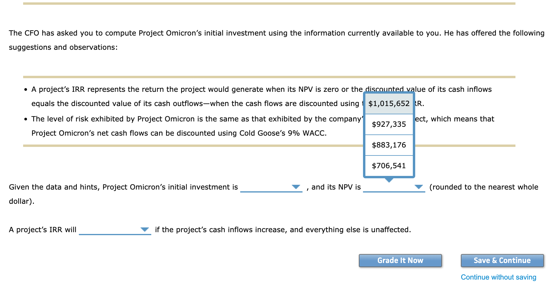 and are sometimes used together to make capital budgeting decisions. Consider the