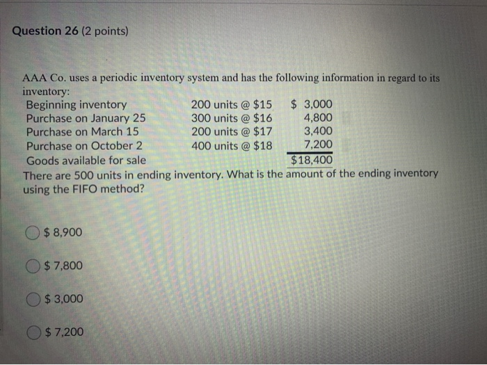  Question 26 (2 points) AAA Co. uses a periodic inventory system