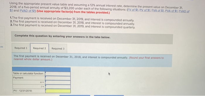 interest rate, determine the present value on December 31, 2018, of a