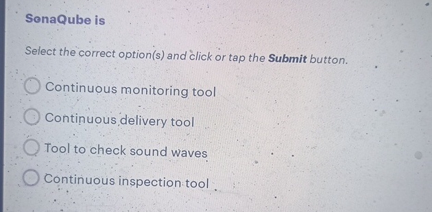  SonaQube is Select the correct option(s) and click or tap the