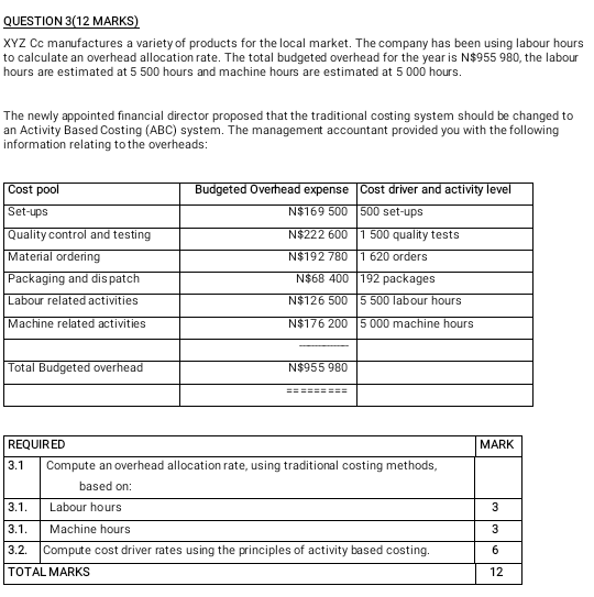  please help, its due today...and type please QUESTION 3(12 MARKS) XYZ