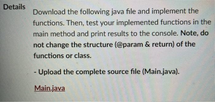  solve in java Download the following java file and implement the