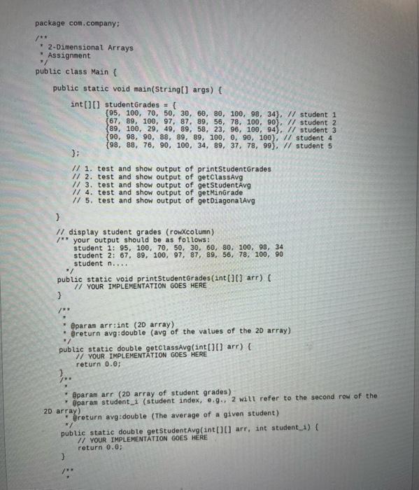 functions. Then, test your implemented functions in the main method and print