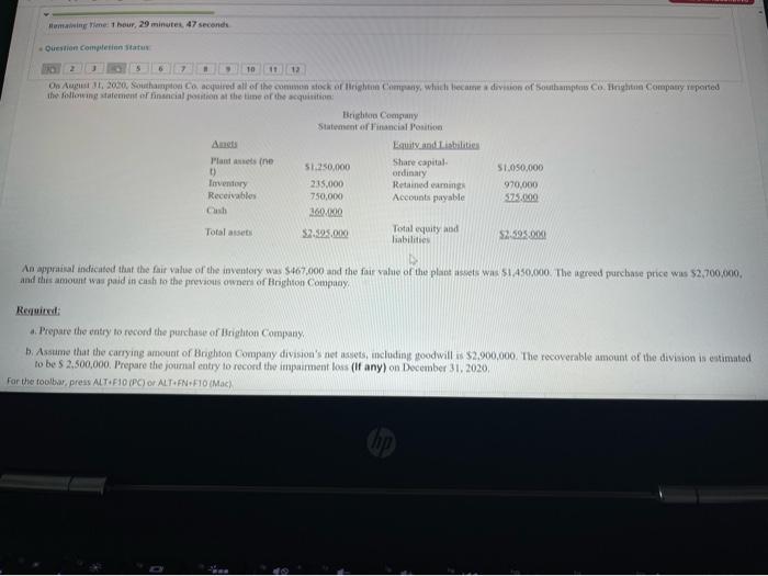 Southampton Co acquired all of the common stock of Brighton Company, which