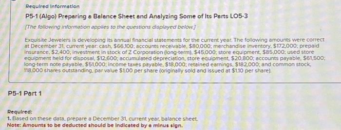  ? Requlred Information P5-1 (Algo) Prepering a Balance Sheet and Analyzing
