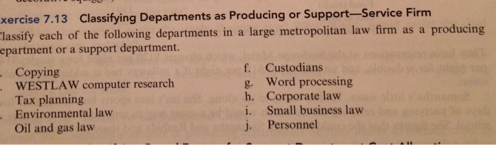  Classifying Departments as Producing or Support - Service Firm classify each