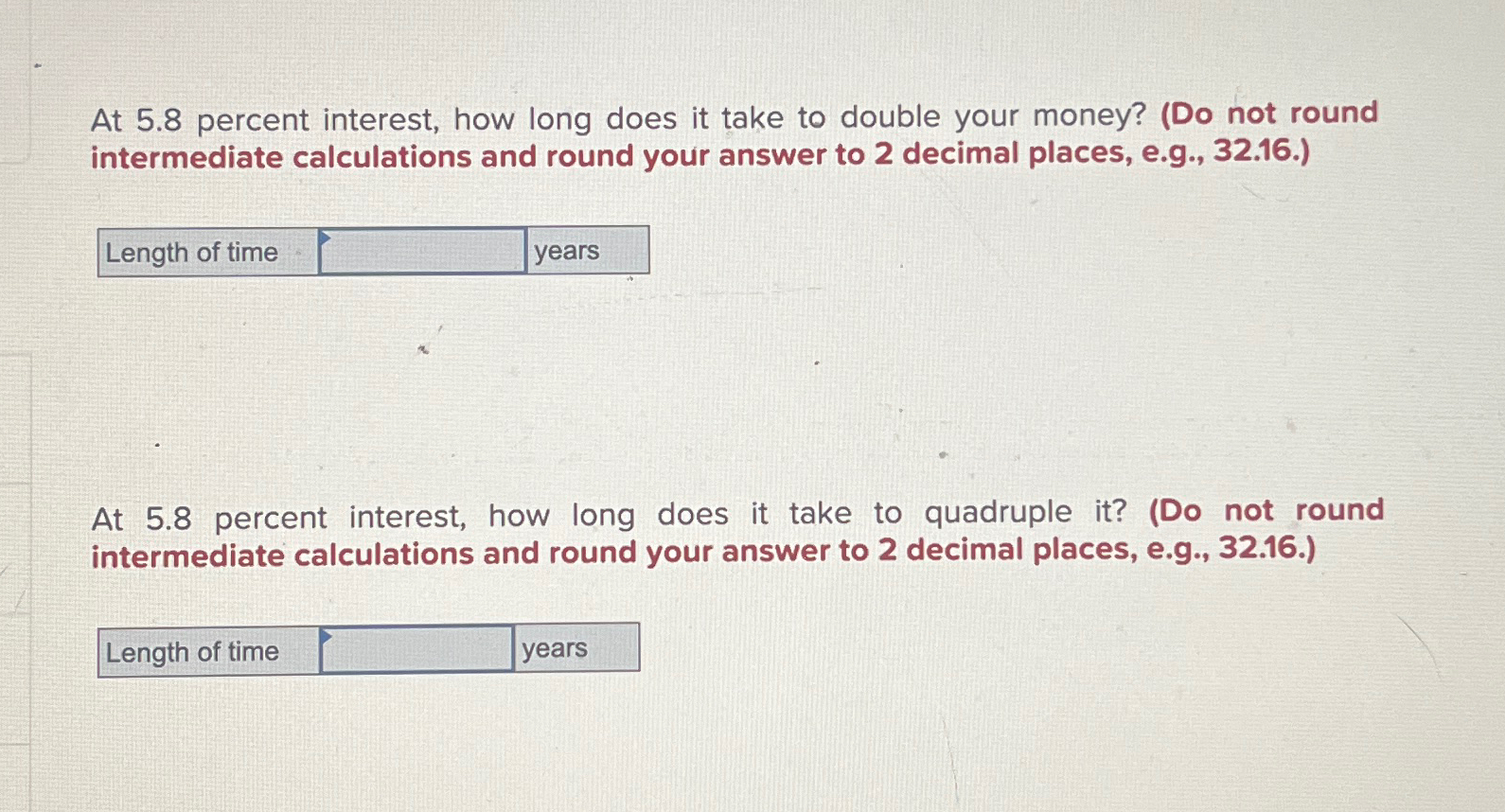  At 5.8 percent interest, how long does it take to double