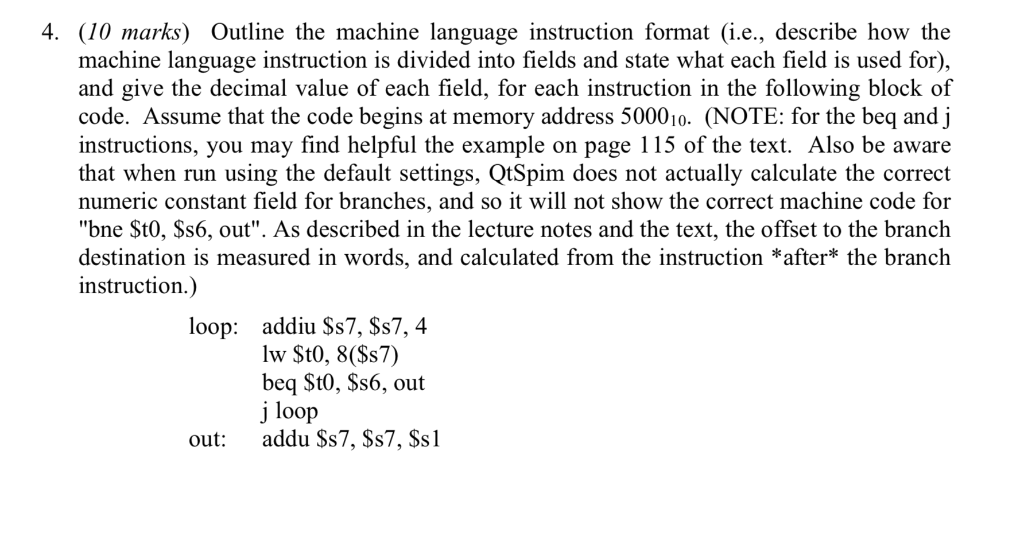 4. (10 marks) Outline the machine language instruction format (i.e., describe