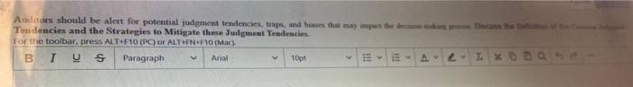  Auditors should be alert for potential judgment tendencies, traps, and biases