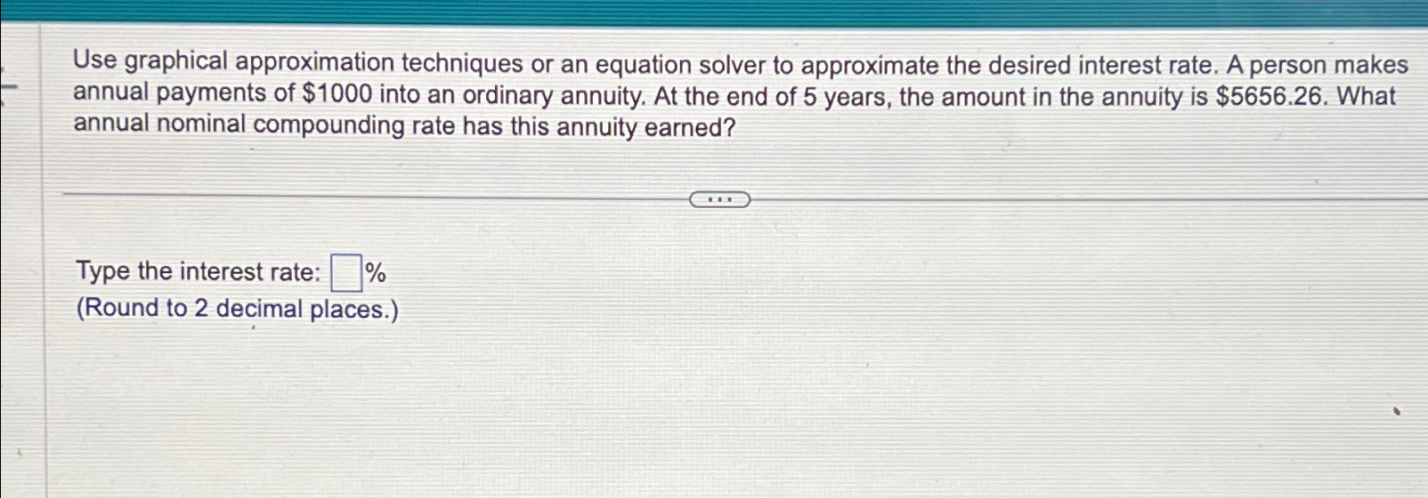  Use graphical approximation techniques or an equation solver to approximate the