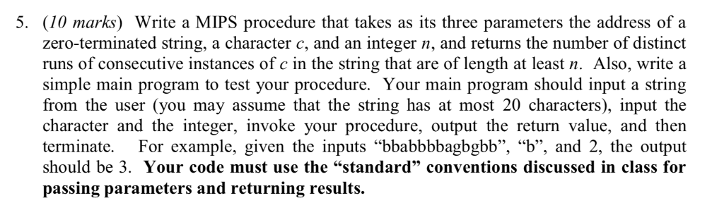 5. (10 marks Write a MIPS procedure that takes as its
