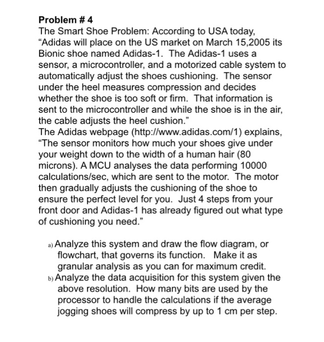  Problem # 4 The Smart Shoe Problem: According to USA today,