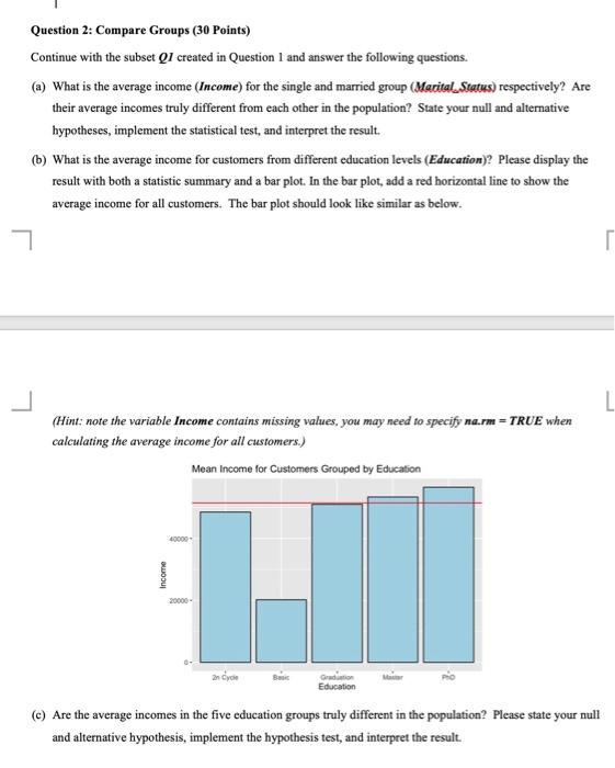  Question 2: Compare Groups (30 Points) Continue with the subset Q1