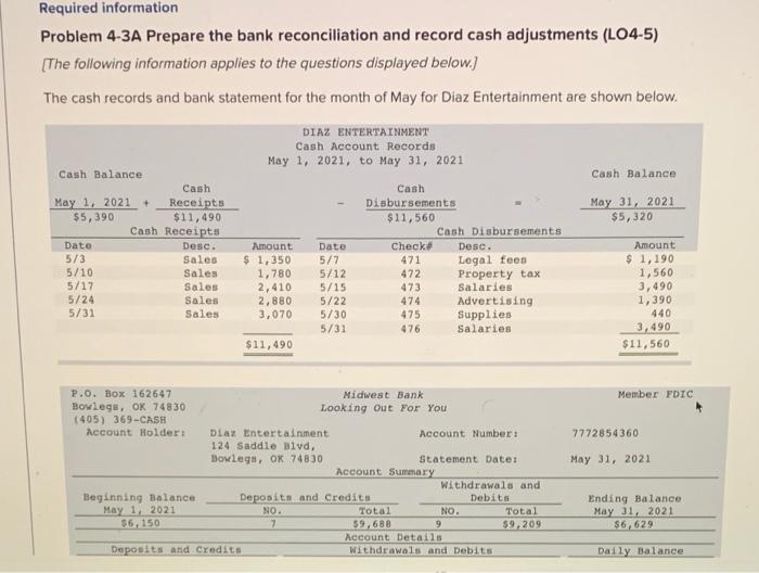  Required information Problem 4-3A Prepare the bank reconciliation and record cash