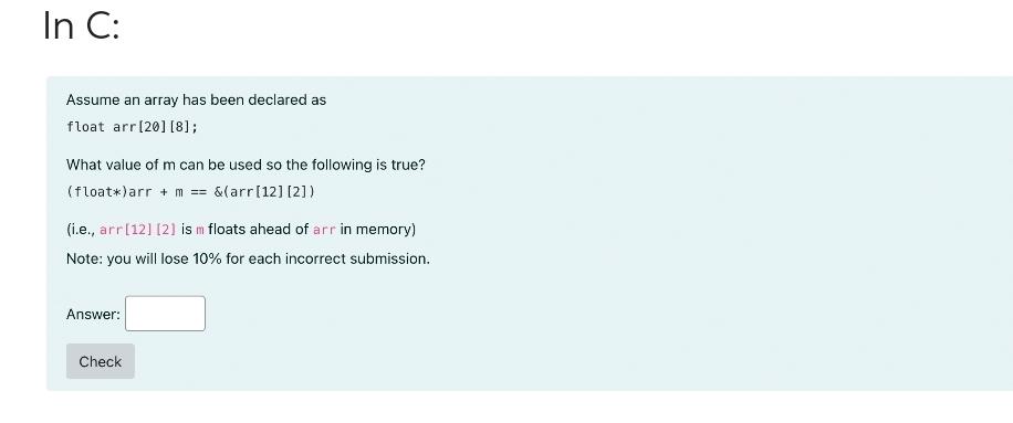  In C: Assume an array has been declared as float arr[20][8];