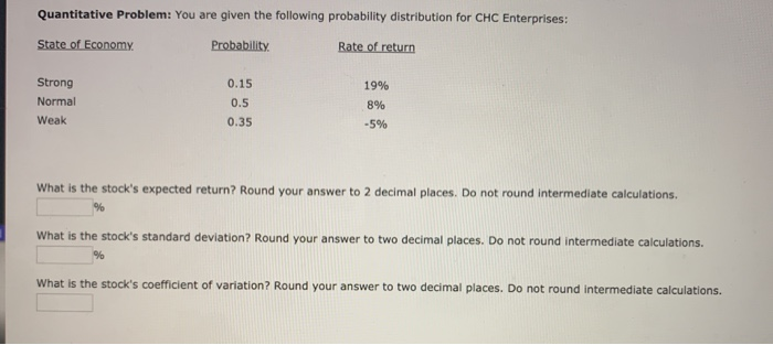  Quantitative Problem: You are given the following probability distribution for CHC