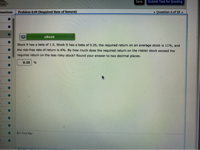  Save Submit Test for Grading wuestions Problem 8.09 (Required Rate of