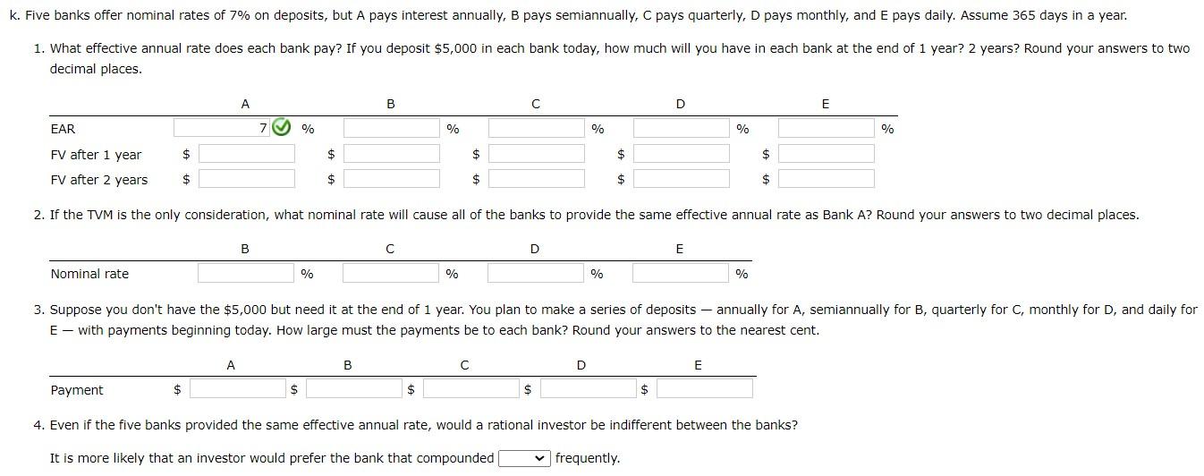  decimal places. E - with payments beginning today. How large must