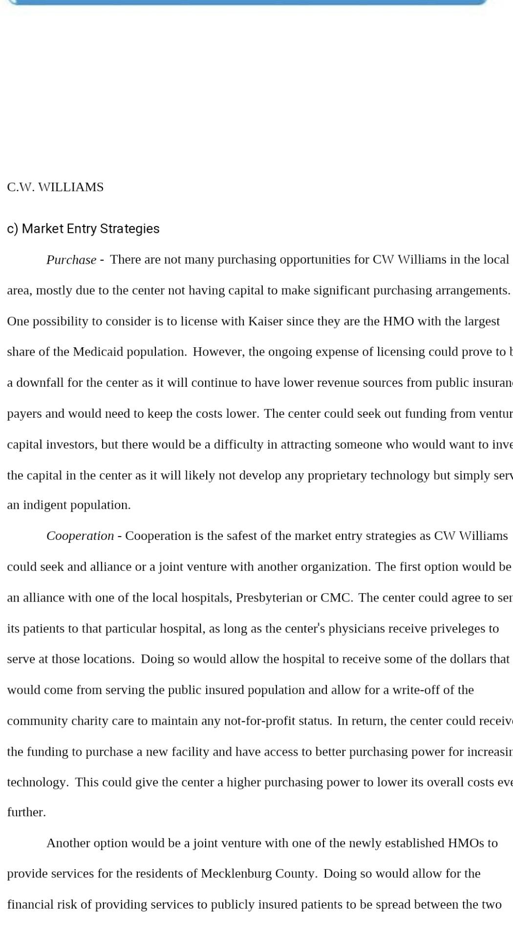 Entry Strategies Purchase - There are not many purchasing opportunities for CW