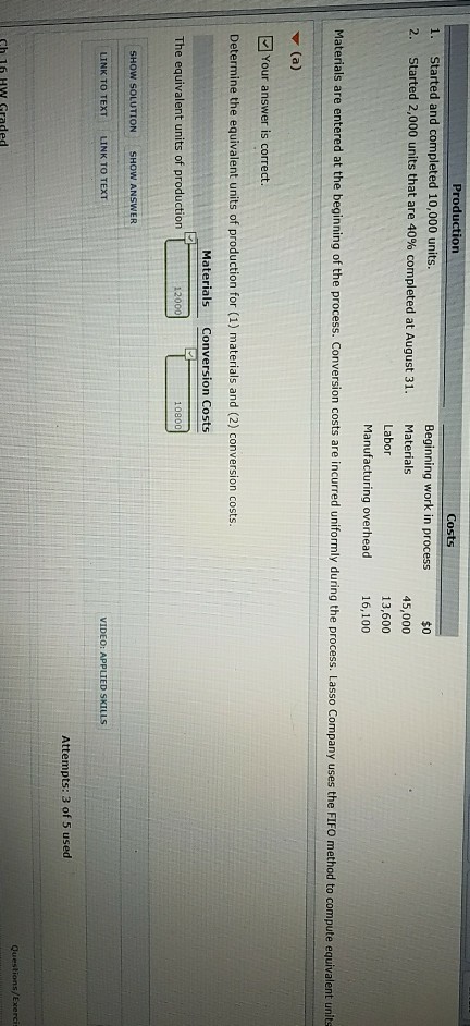  Production Costs Started and completed 10,000 units. started 2,000 units that