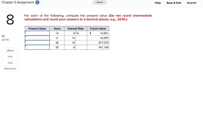  Chapter 5 Assignment Saved Help Save & Exit Submit a For