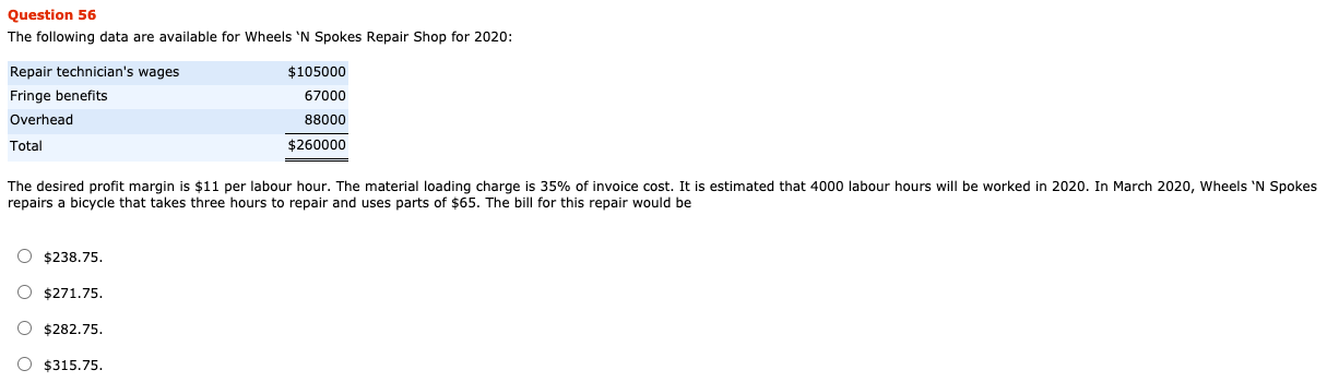 costs are: $420000 manufacturing overhead, and $57000 selling and administrative. There was