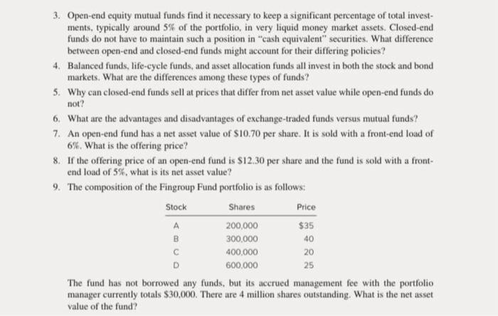  3. Open-end equity mutual funds find it necessary to keep a