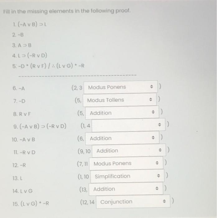  Fill in the missing elements in the following proof. 1. (-AVB)