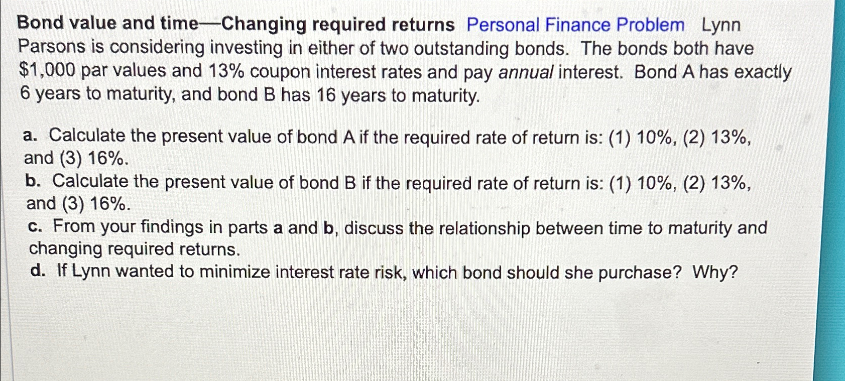  Bond value and time - Changing required returns Personal Finance Problem