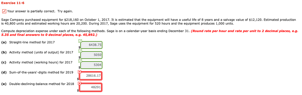 Exercise 11-6 Your answer is partially correct. Try again. Sage Company