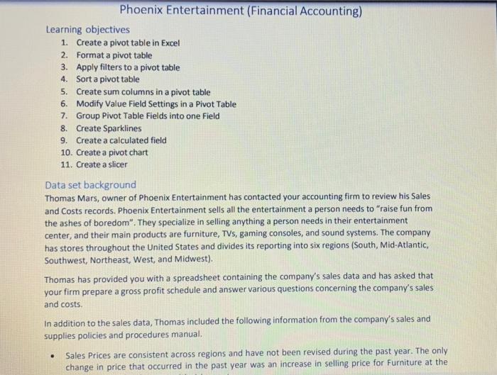  Phoenix Entertainment (Financial Accounting) Learning objectives 1. Create a pivot table
