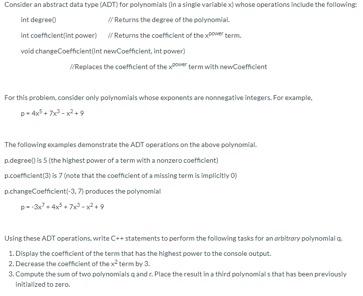 c++ programming Consider an abstract data type (ADT) for polynomials (in a
