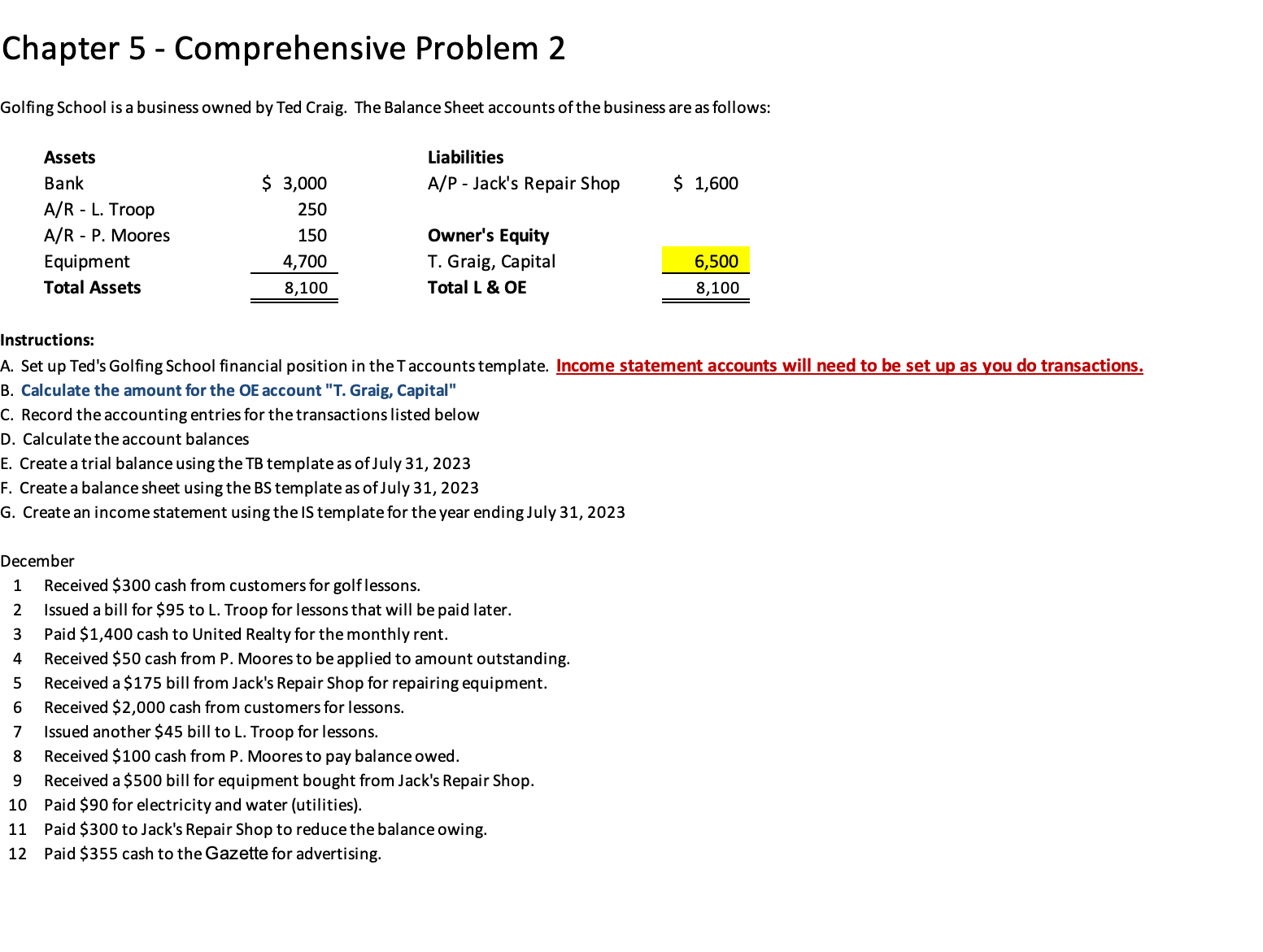  Chapter 5- Comprehensive Problem 2 Golfing School is a business owned