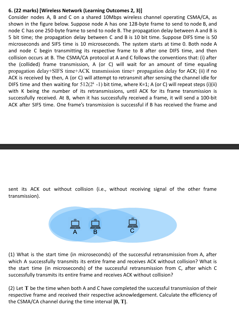  Consider nodes A, B and C on a shared 10Mbps wireless