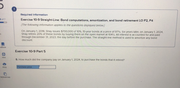 questions displayed below.) On January 1, 2018, Shay issues $700,000 of 10%,