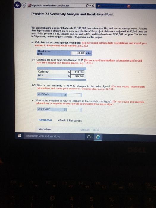  Problem Sensitivity Analysis and Break-Even Point We are evaluating a project