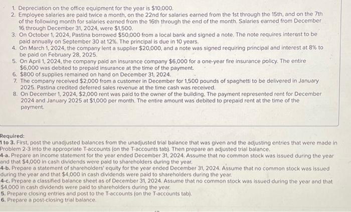help please from 4-a through 6 1. Depreciation on the office equipment