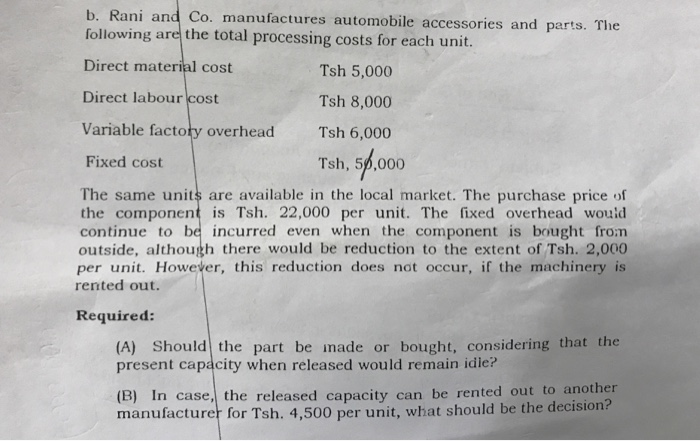  following are the total processing costs for each unit. Direct material