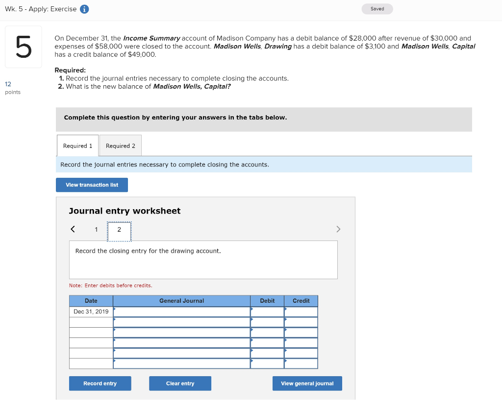 Income Summary account of Madison Company has a debit balance of $28,000