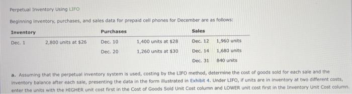  Perpetual Inventory Using LIFO Beginning inventory, purchases, and sales data for