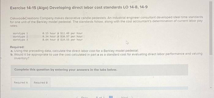  Exercise 14-15 (Algo) Developing direct labor cost standards LO 14-8,14-9 OakwoodiCreations