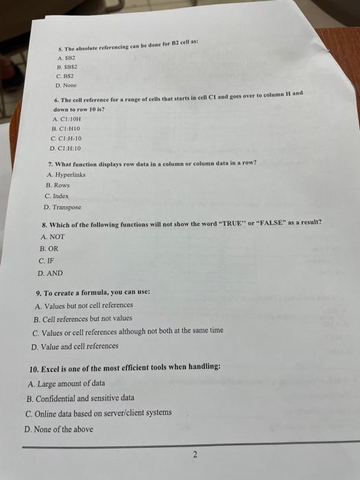  5. The absolute referencing can be done for B2 cell as: